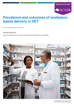 Image of publication cover for Prevalence and outcomes of workplace-based delivery in VET